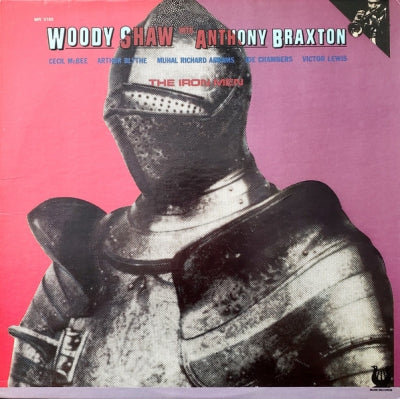 WOODY SHAW WITH ANTHONY BRAXTON - The Iron Men