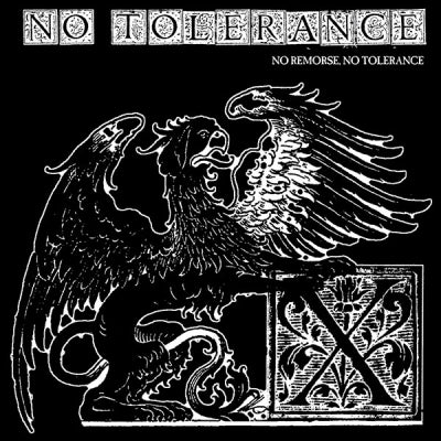 NO TOLERANCE - No Remorse, No Tolerance