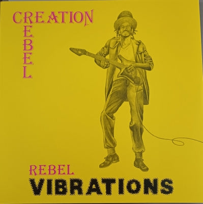 CREATION REBEL - Rebel Vibrations