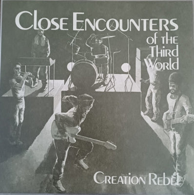 CREATION REBEL - Close Encounters Of The Third World