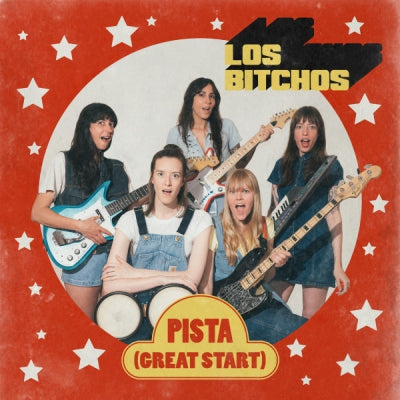 LOS BITCHOS - Pista (Great Start)