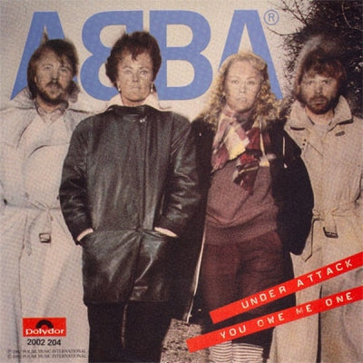 ABBA - Under Attack / You Owe Me One