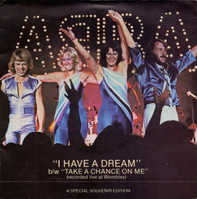 ABBA - I Have A Dream / Take A Chance On Me (Recorded Live At Wembley)