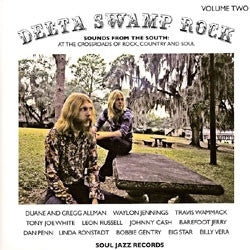 VARIOUS - Delta Swamp Rock Volume Two (Sounds From The South: At The Crossroads Of Rock, Country And Soul)