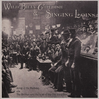 WILD BILLY CHILDISH & THE SINGING LOINS - The Fighting Temeraire
