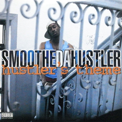 SMOOTH DA HUSTLER - Hustler's Theme