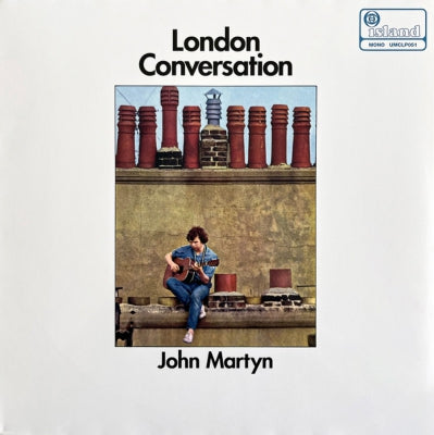 JOHN MARTYN - London Conversation