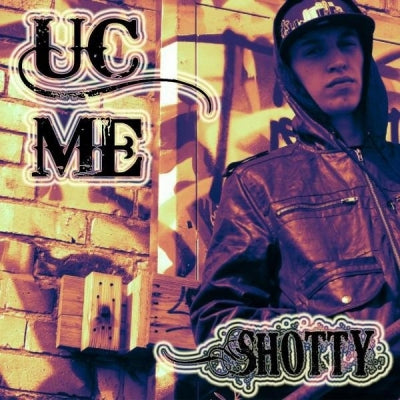 SHOTTY HORROH - UC Me