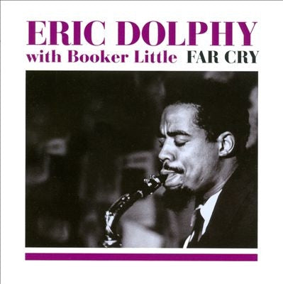 ERIC DOLPHY WITH BOOKER LITTLE - Far Cry