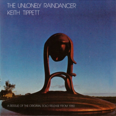 KEITH TIPPETT - The Unlonely Raindancer