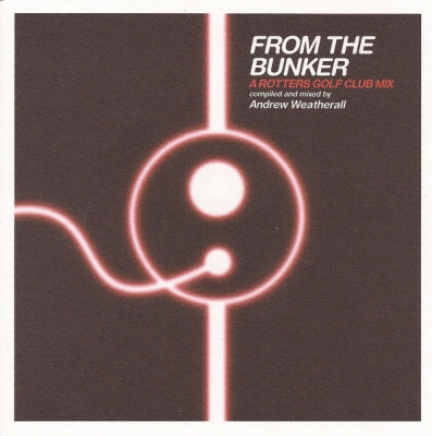 ANDREW WEATHERALL - From The Bunker (A Rotters Golf Club Mix)