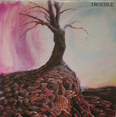 TROUBLE - Trouble