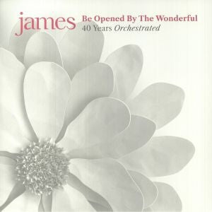 JAMES - Be Opened By The Wonderful (40 Years Orchestrated)