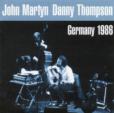 JOHN MARTYN & DANNY THOMPSON - Germany 1986
