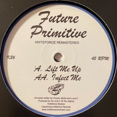 FUTURE PRIMITIVE - Lift Me Up / Infect Me