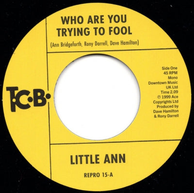 LITTLE ANN - Who Are You Trying To Fool / The Smile On Your Face