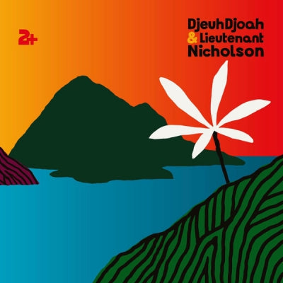 DJEUHDJOAH & LIEUTENANT NICHOLSON - 2+