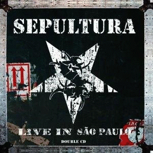 SEPULTURA - Live In São Paulo