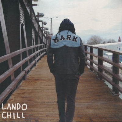 LANDO CHILL - For Mark, Your Son