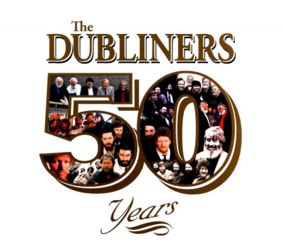 DUBLINERS - 50 Years
