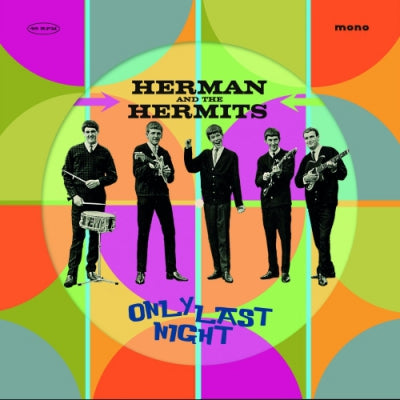 HERMAN AND THE HERMITS - Only Last Night