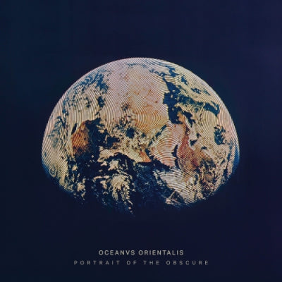 OCEANVS ORIENTALIS - Portrait Of The Obscure