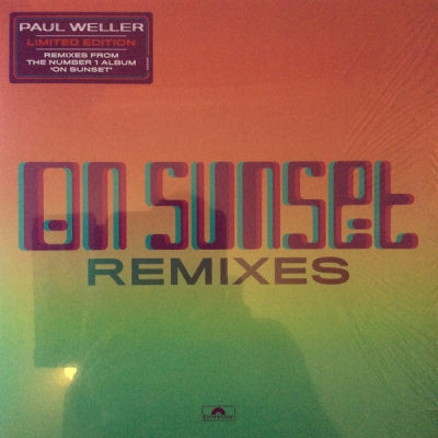 PAUL WELLER - On Sunset Remixes