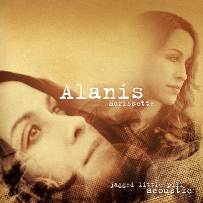 ALANIS MORISSETTE - Jagged Little Pill Acoustic