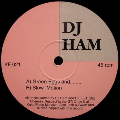 DJ HAM - Green Eggs And........ / Slow Motion