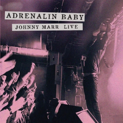 JOHNNY MARR - Adrenalin Baby