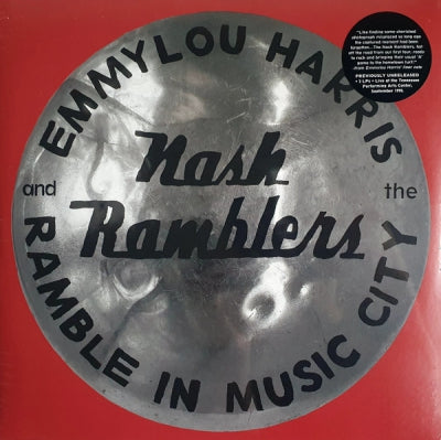 EMMYLOU HARRIS & THE NASH RAMBLERS - Ramble In Music City