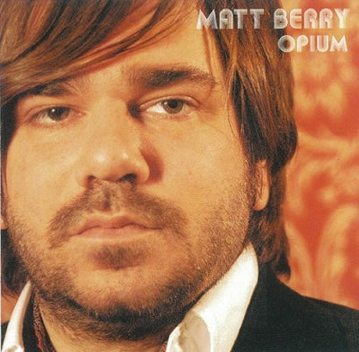 MATT BERRY - Opium