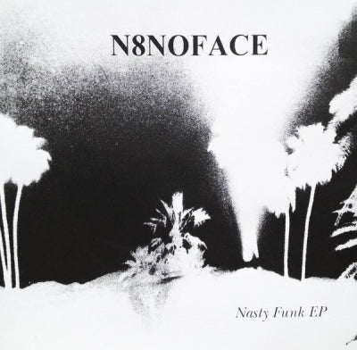 N8NOFACE - Nasty Funk EP