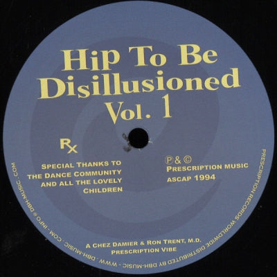 RON TRENT & CHEZ DAMIER - Hip To Be Disillusioned Vol.1