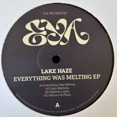 LAKE HAZE - Everything Was Melting EP