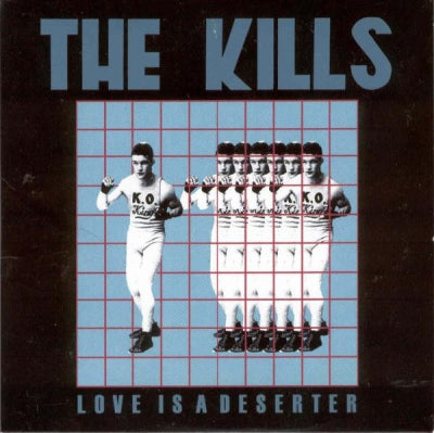 THE KILLS - Love Is A Deserter