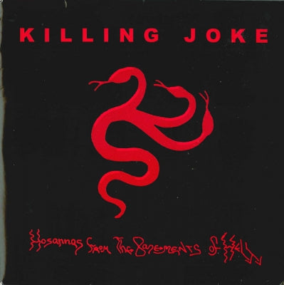 KILLING JOKE - Hosannas From The Basements Of Hell