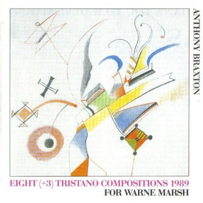ANTHONY BRAXTON - Eight (+3) Tristano Compositions 1989 - For Warne Marsh