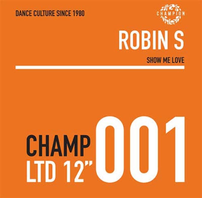 ROBIN S - Show Me Love / Luv 4 Luv