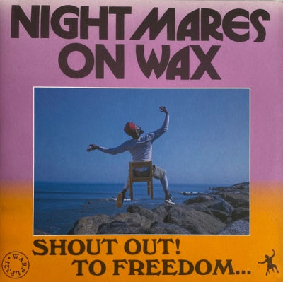 NIGHTMARES ON WAX - Shout Out! To Freedom...