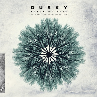 DUSKY - Stick By This (10th Anniversary Deluxe Edition)