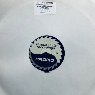 ANDY FARLEY & PAUL JANES / JUSTIN BOURNE - The Circle Of Friends EP (I Can Feel It / Rock Da House)