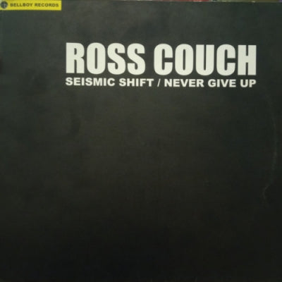 ROSS COUCH - Seismic Shift / Never Give Up