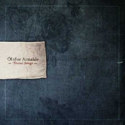 ÓLAFUR ARNALDS - Found Songs
