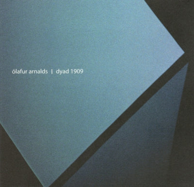 ÓLAFUR ARNALDS - Dyad 1909