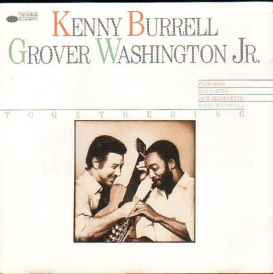 KENNY BURRELL / GROVER WASHINGTON, JR. - Togethering