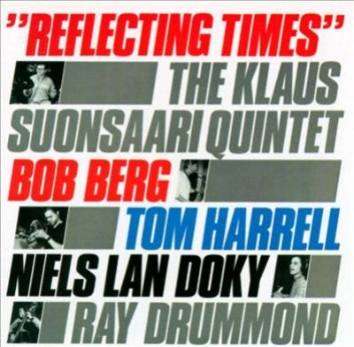 THE KLAUS SUONSAARI QUINTET - Reflecting Times