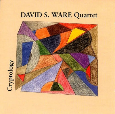 DAVID S. WARE QUARTET - Cryptology