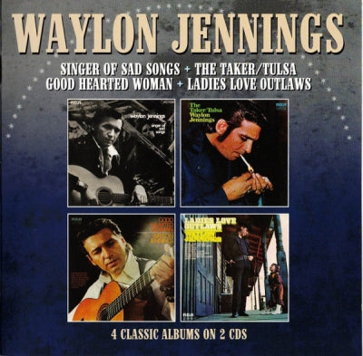 WAYLON JENNINGS - Singer Of Sad Songs + The Taker / Tulsa + Good Hearted Woman + Ladies Love Outlaws