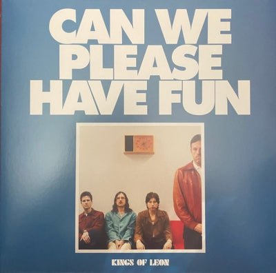 KINGS OF LEON - Can We Please Have Fun